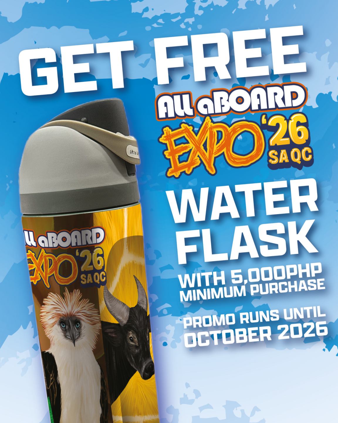 Snag a FREE EXPO '26 flask with a ₱5,000 single-receipt purchase!