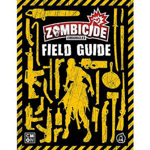 Zombicide: Chronicles: - Field Guide to Zombicide - Gaming Library