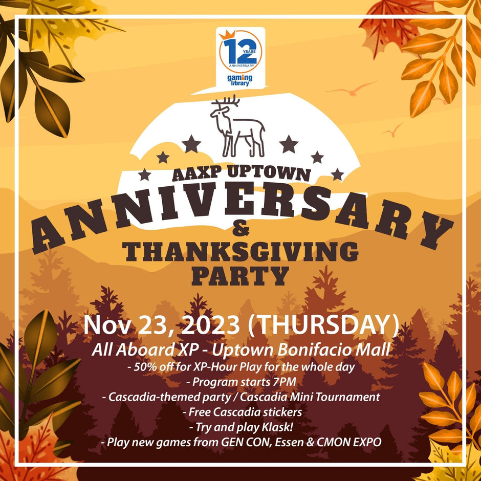 All aBOARD XP Uptown’s 1st Anniversary! - Gaming Library