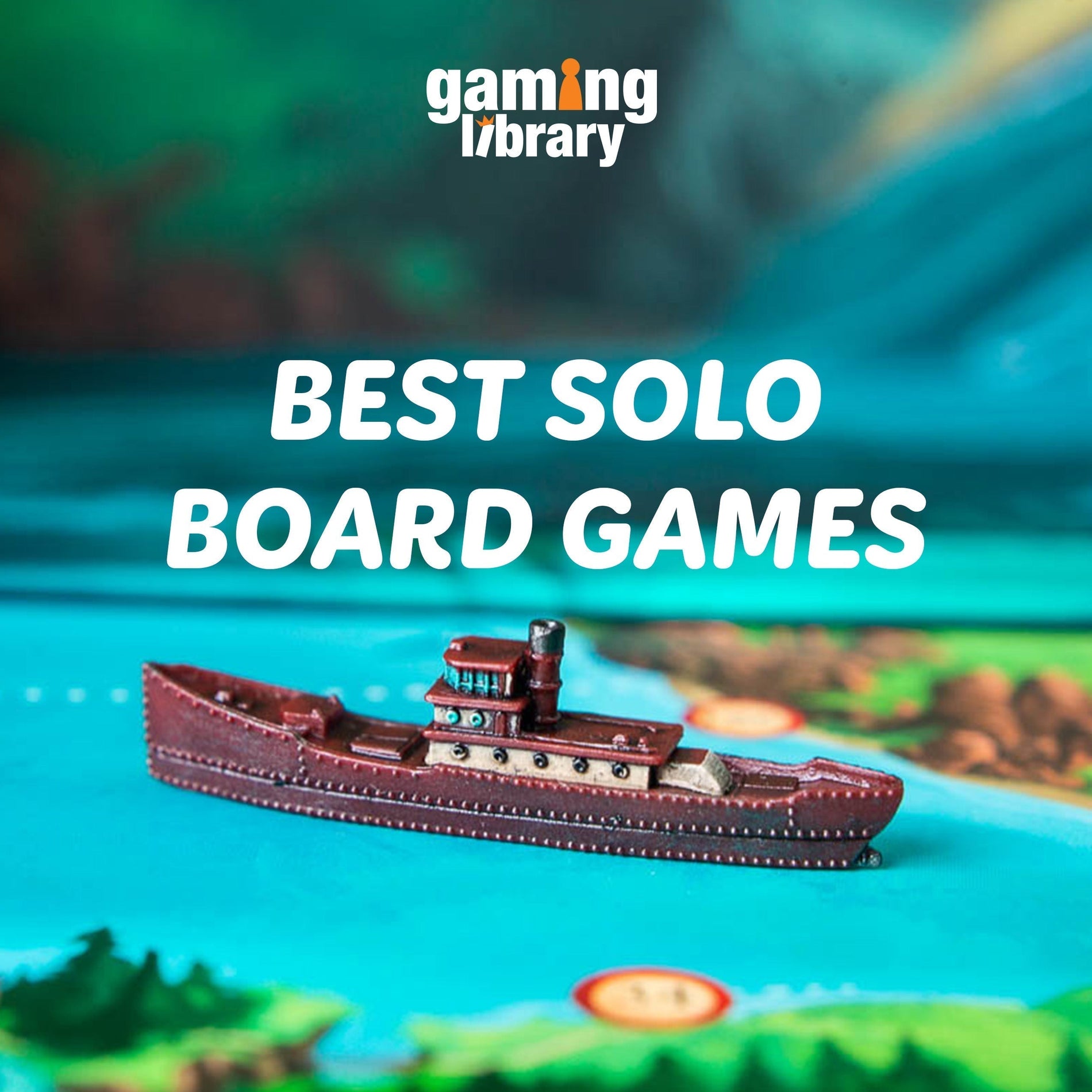 Best Solo Board Games - Gaming Library