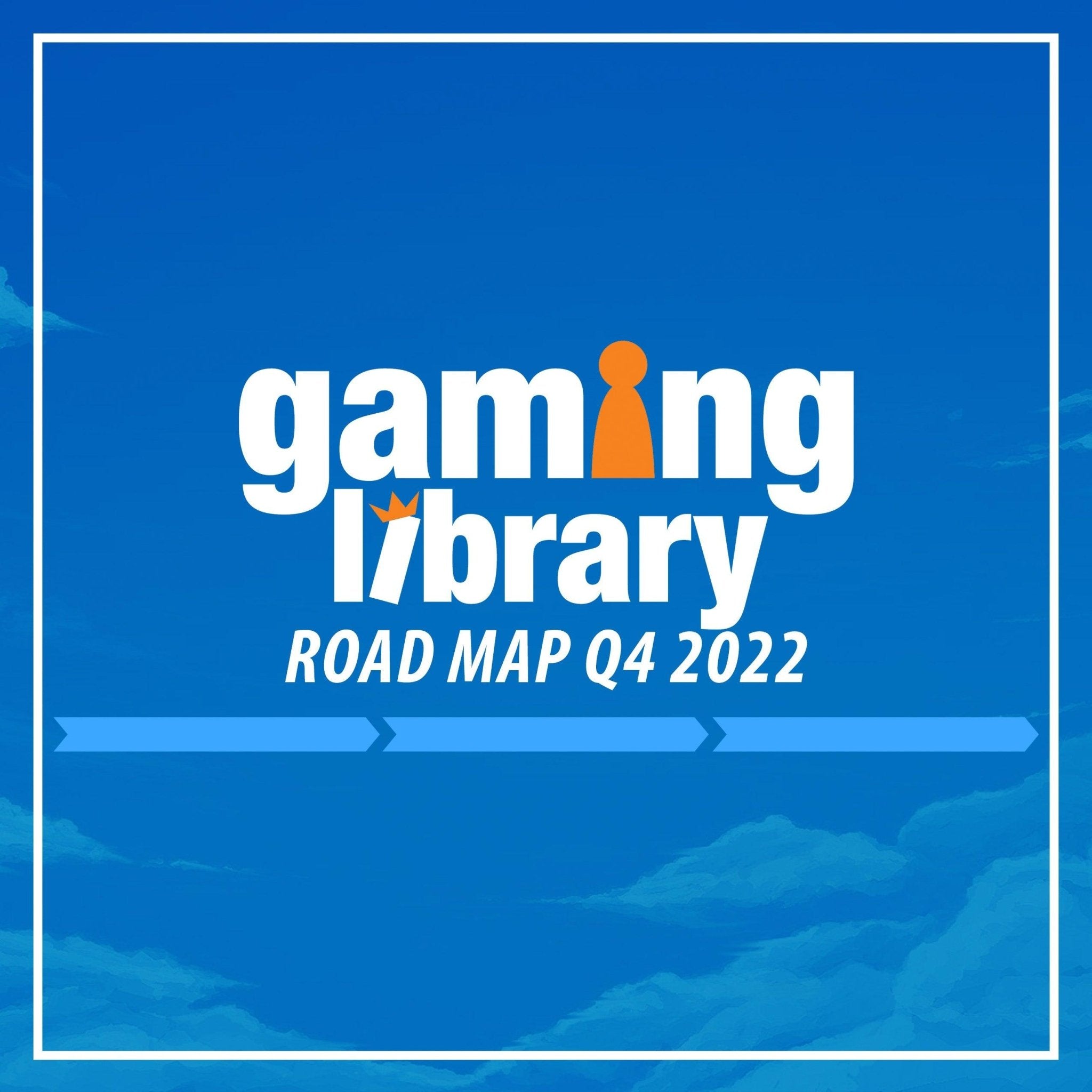 Library Road Map Gaming Library Road Map for Q4 of 2022