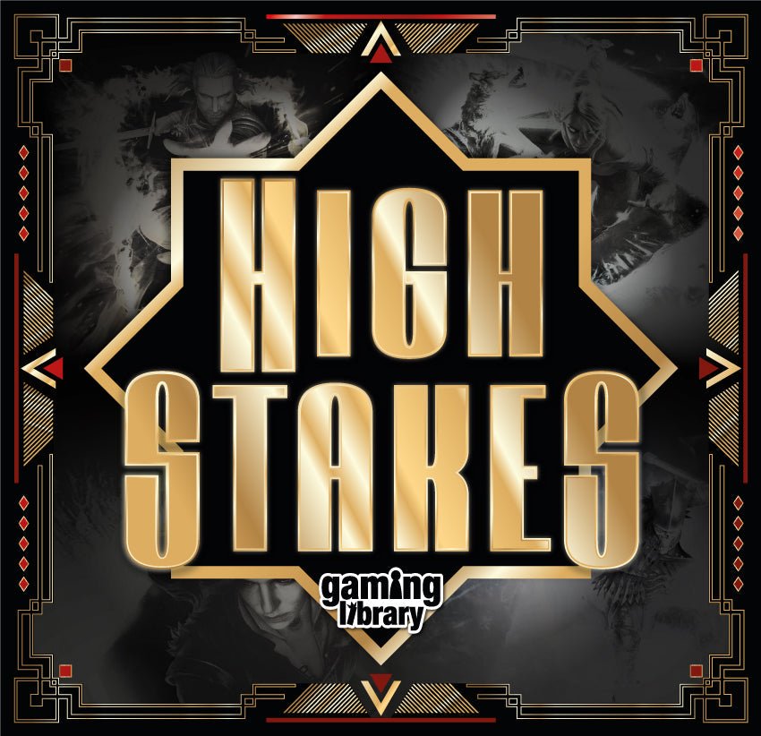 High Time for High Stakes 2025 - Gaming Library