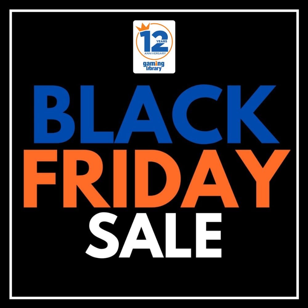 It's Here: Gaming Library’s Black Friday Sale! - Gaming Library