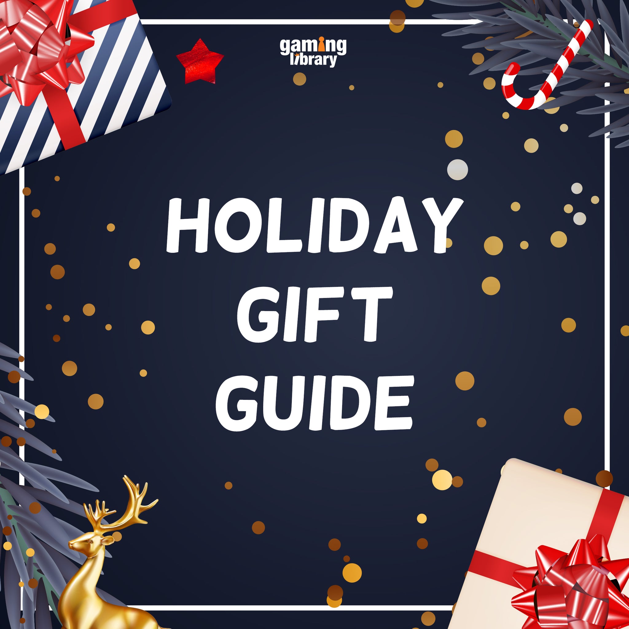 Holiday Gift Guide - Gaming Library