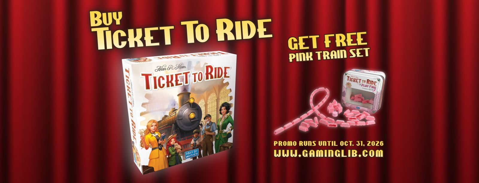 Buy Ticket to Ride (Refresh), get the Deluxe Pink Train Set FREE.